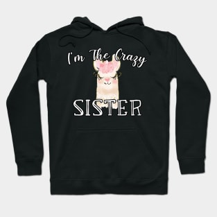 I'm The Crazy Sister - Cute Lamma Watercolor Gift Hoodie